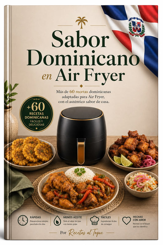 Cocina Dominicana Fácil en tu Air Fryer | Ebook + 5 Bonos